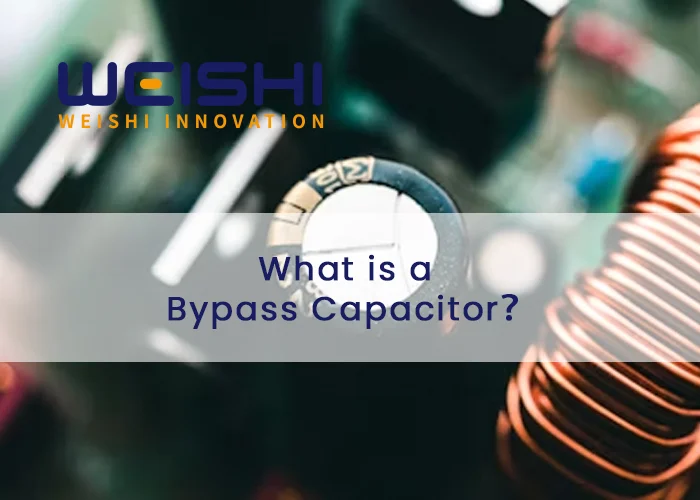 What is a Bypass Capacitor？