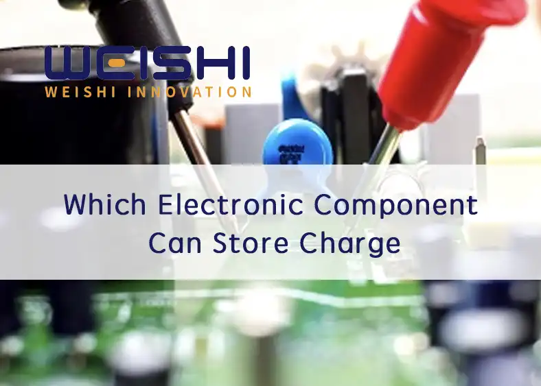 which electronic component can store charge