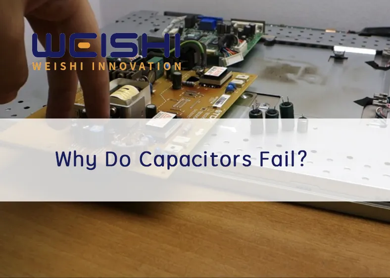 Why Do Capacitors Fail