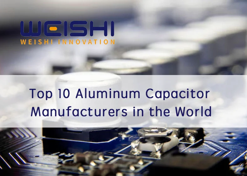 aluminum capacitor manufacturers