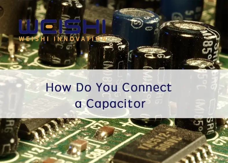 how do you connect a capacitor