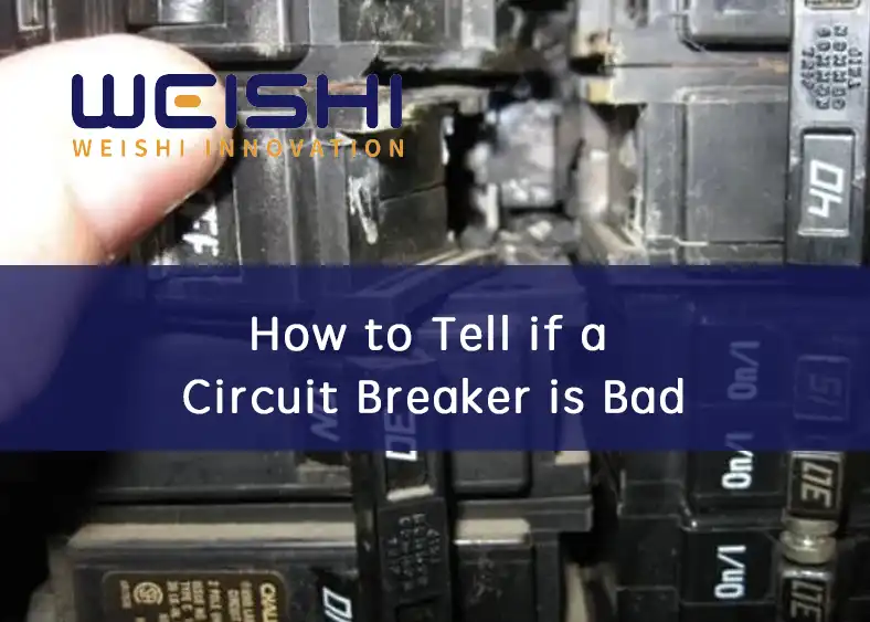 how tell if a circuit breaker is bad