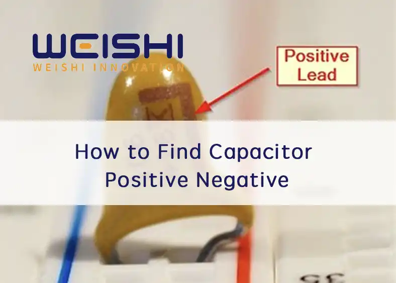 how to find capacitor positive negative