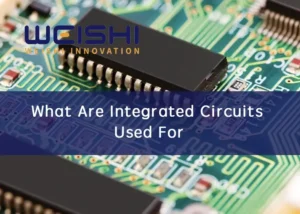What Are Integrated Circuits Used For: Exploring Their Diverse Uses