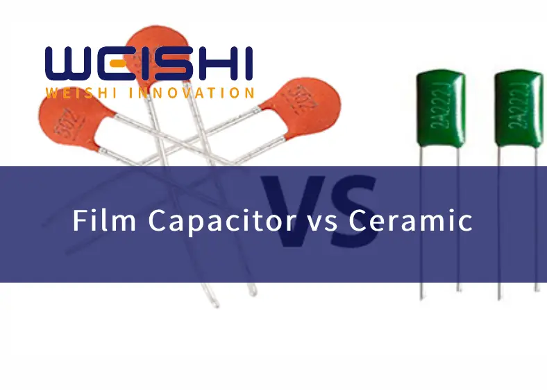 Film Capacitor vs Ceramic