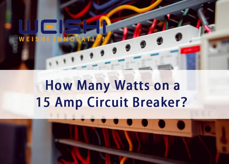 How Many Watts on a 15 Amp Circuit Breaker？