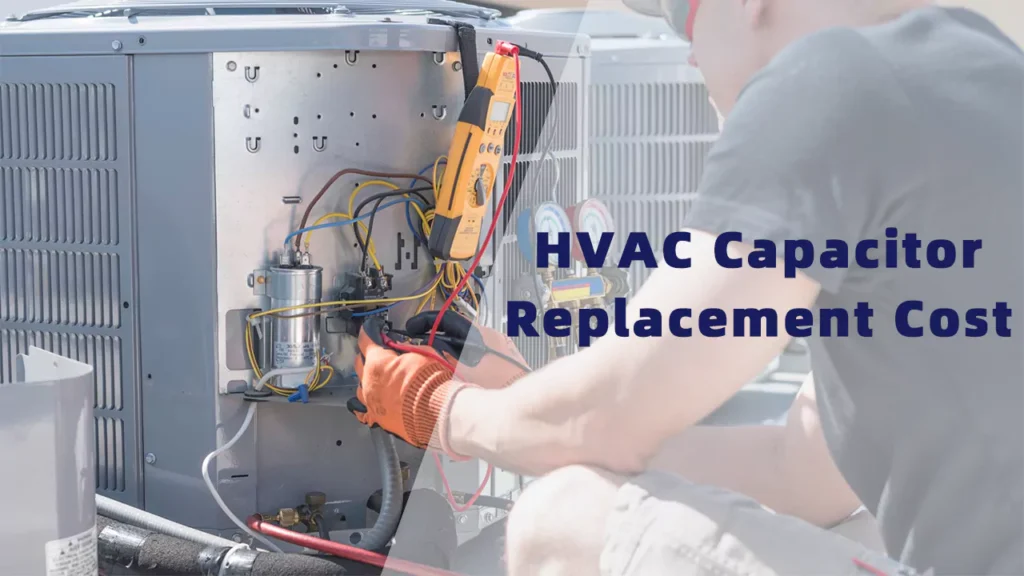 havc capacitor replacement cost